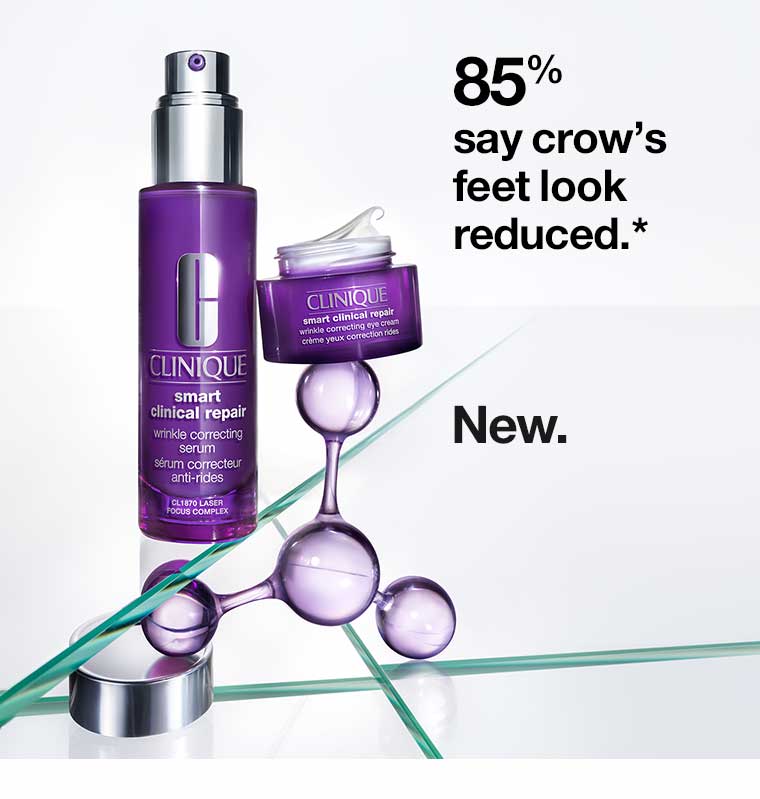 85% say crow’s feet look reduced.* NEW!